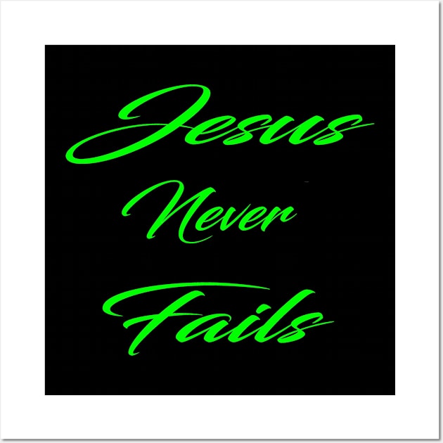 jesus never fails christian Wall Art by theshop